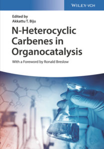 In N-Heterocyclic Carbenes in Organocatalysis. Wiley-VCH